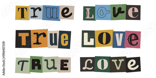 True Love Ransom Note Style Typography, Anonymous Letter Cutout Text Graphics