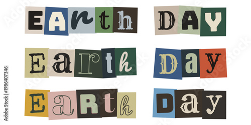 Earth Day Ransom Note Style Typography, Eco Friendly Upcycled Paper Collage Graphics