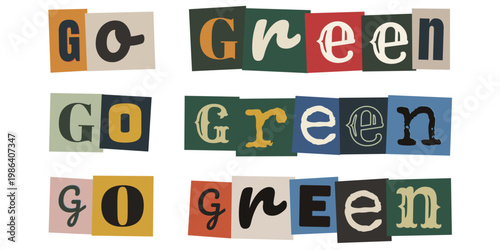 Go Green Ransom Note Style Typography for Eco Friendly Activism and Sustainability Campaigns