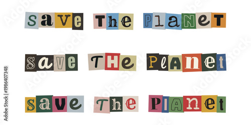 Save the Planet Ransom Note Style Text for Eco-Activism and Climate Protest Graphics