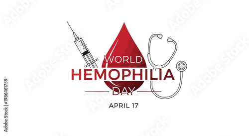 An illustration commemorates World Hemophilia Day with a stylized blood drop, rendered as a vector graphic, complemented by a syringe and stethoscope on a clean white background, promoting