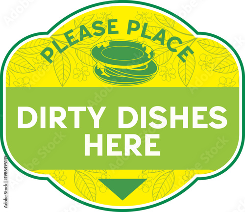 Clean and modern ‘Please Place Dirty Dishes Here’ sign displayed in a cafeteria or restaurant setting. Concept of self-service, cleanliness, and customer responsibility in dining areas