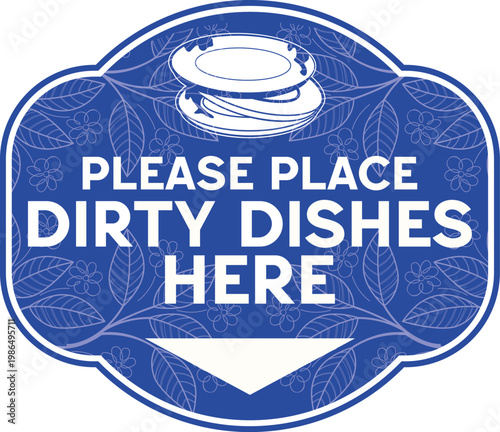 Clean and modern ‘Please Place Dirty Dishes Here’ sign displayed in a cafeteria or restaurant setting. Concept of self-service, cleanliness, and customer responsibility in dining areas