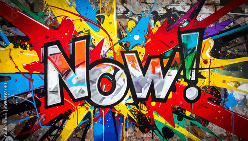 Explosive Graffiti Text "NOW!" Bursting with Vibrant Colors on a Textured Wall