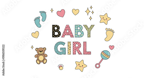 Artistic baby girl announcement featuring colorful text and cute illustrations like a teddy bear, stars, hearts, and tiny footprints for a newborn.