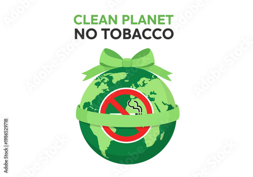 World No Tobacco Day vector illustration, clean planet, no smoking symbol, and green bow