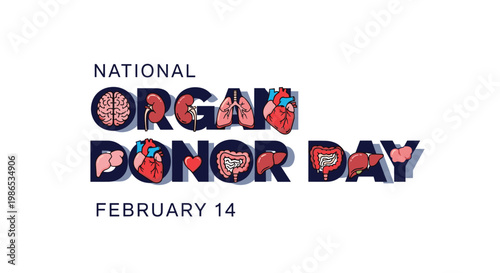 Educational poster for National Organ Donor Day on February 14 featuring various human organ illustrations within the text.