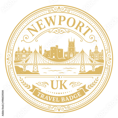 Ornate gold Newport UK travel badge featuring city skyline landmarks vintage vector illustration