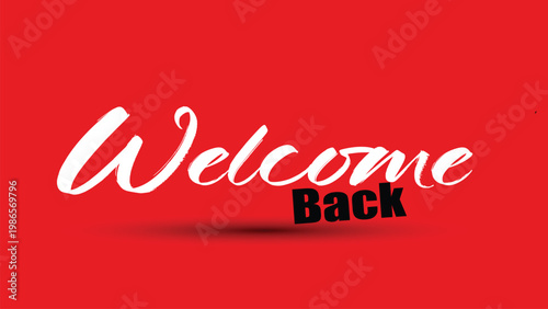 Welcome Back Elegant Typography Text Red Background