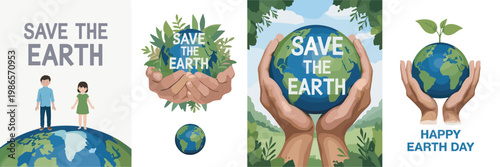 Save the earth and happy earth day posters featuring of human hands holding a blue and green globe with leaves and people standing on of the in a flat style