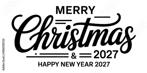 Black and white typography design for merry christmas and happy new year two thousand twenty seven Vector, illustration
