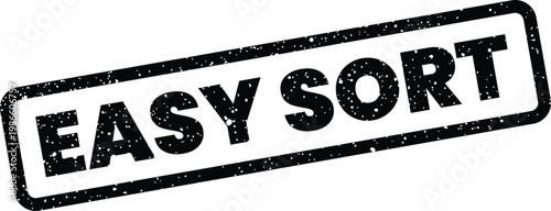 Obraz na plátně Rectangular textured rubber mark showing the phrase EASY SORT, representing orga