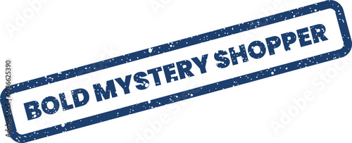Bold textured stamp indicating a mystery shopper evaluation for quality control and service assessment