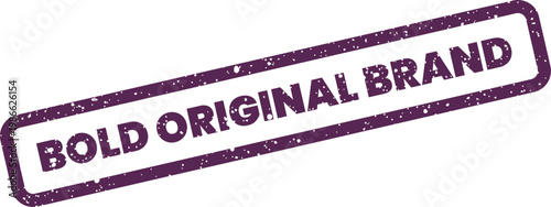 Distinctive stamp graphic BOLD ORIGINAL BRAND in a textured mark symbolizing authenticity