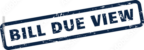 Distressed rectangular bill due view indicator for accessing payment details and invoice records
