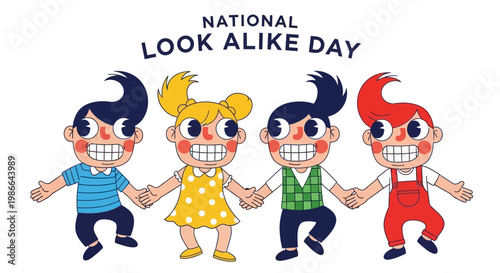 Illustrations celebrating National Look Alike Day feature four cartoon children with similar appearances, holding hands against a clean white background, emphasizing the doppelganger