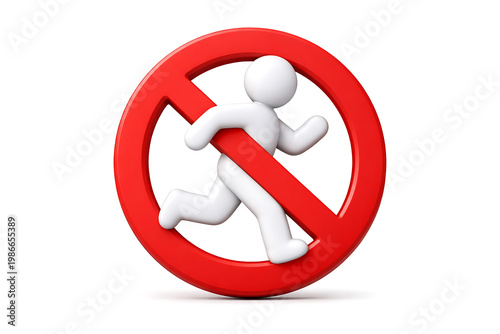 A white 3D human figure is depicted in motion, running forward, within a red circular prohibition sign, indicating a stop or ban on movement or activity