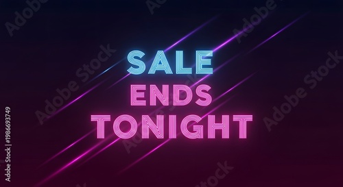 neon sale ends tonight sign with pink and blue lights