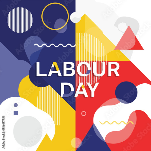 A colorful abstract graphic celebrating labour day
