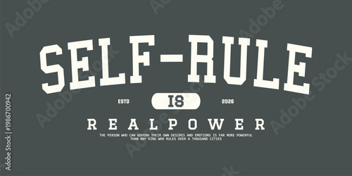 Motivational quote self rule is real power vintage varsity streetwear typography print for graphic tee, t-shirts, hat, and poster design 2026 - vector