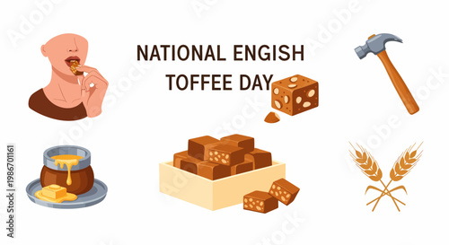 National English Toffee Day illustration with toffee pieces a person eating honey butter wheat and a hammer