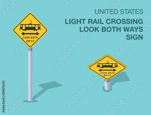 Traffic regulation rules. Isolated United States "light rail crossing, look both ways" road sign. Front and top view. Flat vector illustration template.