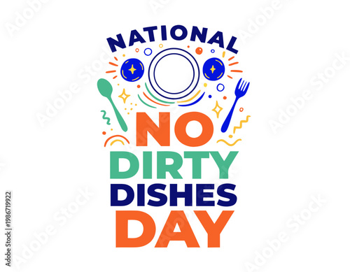 National No Dirty Dishes Day Vector Illustration, Clean Kitchen Dishwashing Concept Design