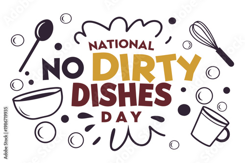 National No Dirty Dishes Day Cartoon Vector Illustration, Kitchen Cleaning and Hygiene Theme