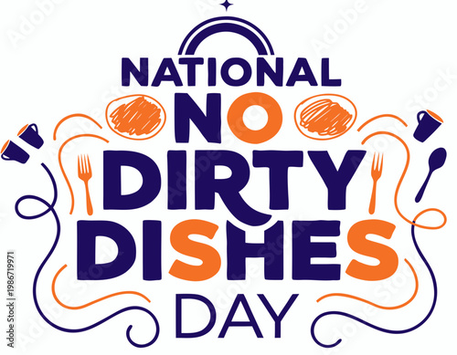 NATIONAL NO DIRTY DISHES DAY vector illustration isolated on white background
