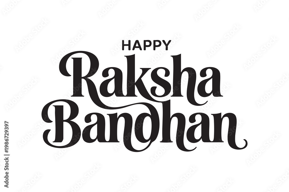 Fototapeta premium Happy Raksha Bandhan Typography Design | Festive Calligraphy & Indian Festival Lettering