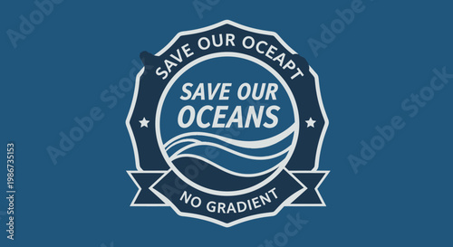 Save Our Oceans Badge Design for Environmental Protection.