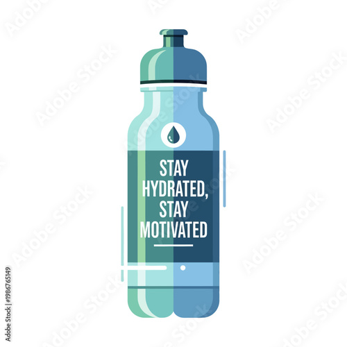 Stay Hydrated, Stay Motivated Water Bottle - Health and Fitness Motivation