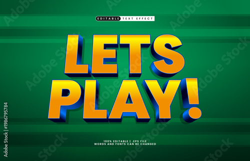 Lets Play Editable Text Effect - Fun Colorful Typography for Kids Game and Entertainment Design