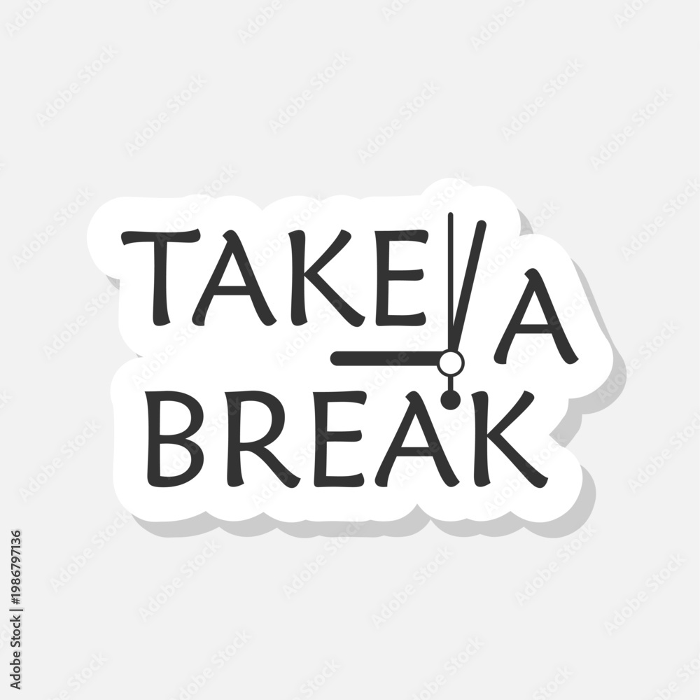 Obraz premium Take a break lettering icon sticker isolated on gray background