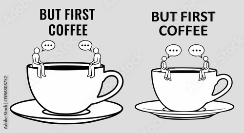 Minimalist coffee cup vector illustration, but first coffee quote with stick figures, morning caffeine routine concept art, black and white line art