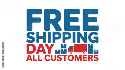 A promotional graphic advertising free shipping for all customers on a specific day