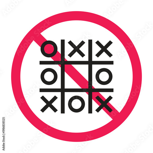 No tic tac toe sign, no board games sign, do not play games symbol