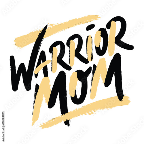 Warrior mom brush stroke text conveys strength through artistic design.