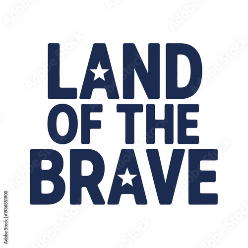 Land of the brave is written with white stars inside the capital.