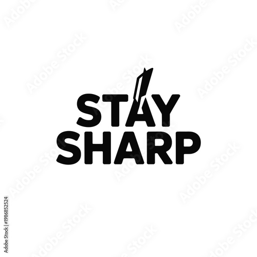 Stay sharp text design with a pencil tip represents creative focus.