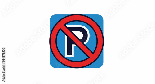 No parking sign with red circle and diagonal line over P