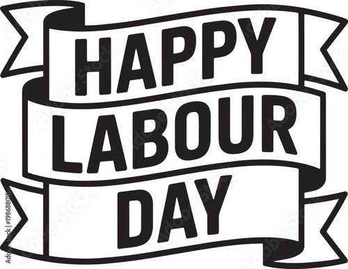 Happy labour day banner with ribbons and text on white background
