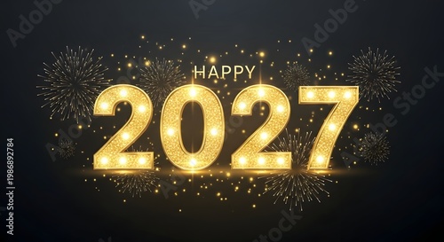 Illuminated 2027 numbers with fireworks and sparkles