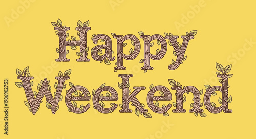 A happy weekend greeting message.