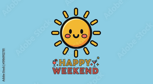 A cheerful cartoon sun on a weekend.
