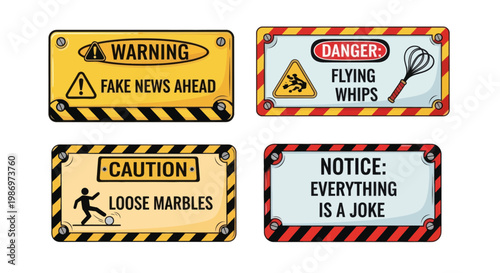 Humorous Warning Signs Fake News, Flying Whips, Loose Marbles, and Jokes