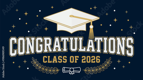 Congratulations Class of 2026 Varsity Typography Graduation Poster for Academic Achievement Commencement Ceremony Announcement and Celebration