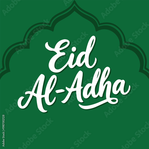 Eid Al-Adha Mubarak Greeting Calligraphy on Green Background with Islamic Arch Ornament