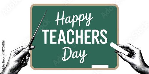 Illustration of a vintage blackboard with Happy Teachers Day text and hands holding pointer and chalk