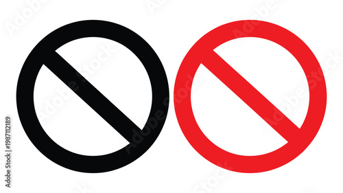 Prohibition signs forbidden symbols, classic red circle and slash icon, no entry restriction symbol, warning sign for safety rules and controlled access areas.